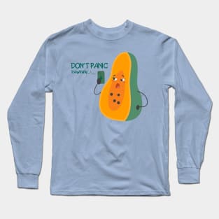 dont panic pawpaw Long Sleeve T-Shirt